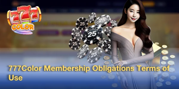 777Color Membership Obligations Terms of Use