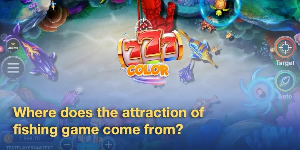 Where does the attraction of a fishing game come from
